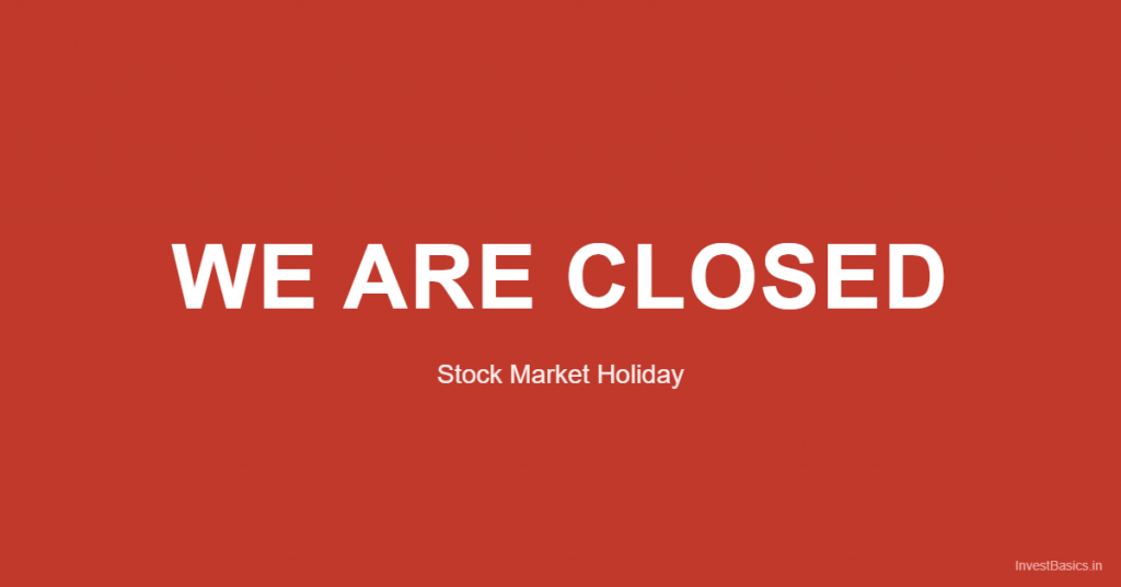 Red sign showing stock market closed for a holiday, Stock Market Holidays